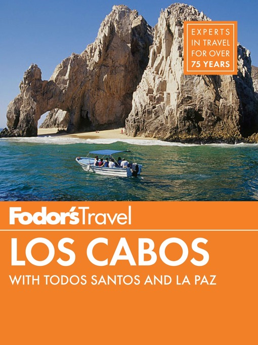 Title details for Fodor's Los Cabos by Fodor's Travel Guides - Wait list